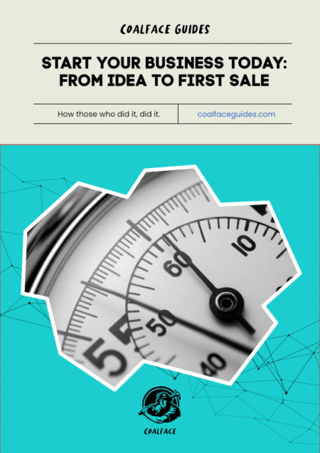 Start Your Business Today: From Idea to First Sale